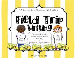 Field Trip Writing Opinion Transitional Words With Graphic Organizers Field Trip Graphic Organizers Opinion Writing
