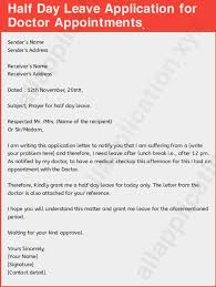 As the name implies, sick leaves are taken if an individual contracts an illness or need time for recovery from an illness. Half Day Leave Application For Doctor Appointment 5 Samples