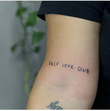 Self Love Club In 2020 Self Love Tattoo Tattoos Love Tattoos