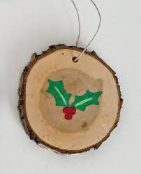 Holly Tree Wood Slice Ornament Holly Is Hand Painted On A Slice Of Wood The Hanger Is Made Of Twine Hand Painted Ornaments Christmas Log Wood Slice Ornament