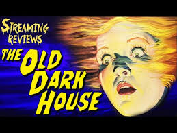 Streaming Review: The Old Dark House (1932) (Amazon)