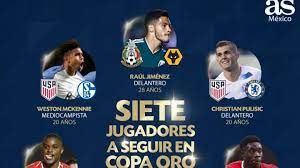 Teams ranking during the copa oro 2019 season on as.com Los Siete Jugadores A Seguir En La Copa Oro 2019 As Mexico