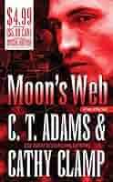 Moon's Web (Tales of the Sazi, Book 2): Adams, C. T., Clamp, Cathy:  9780765362650: Amazon.com: Books