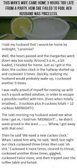 She Came Home 3 Hours Late From A Party Her Husband S Response Is Priceless Funny Jokes Story Lol Funny Quote Funny Joke Stories Funny Stories Marriage Humor
