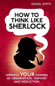 Biological Science Freeman 6th Edition Quizlet How To Think Like Sherlock Improve Your Powers Of Observation Memory And Deduction Hardcover Sherlock Famous Detectives Detective Sherlock Holmes