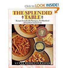 The Splendid Table Recipes From Emilia Romagna The Heartland Of Northern Italian Food 29 70 Italian Recipes Italian Cook Book Best Cookbooks