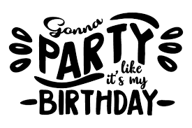 Download Gonna Party Like It S My Birthday Svg Cut Files Free Svg Files For Cricut Silhouette And Brother