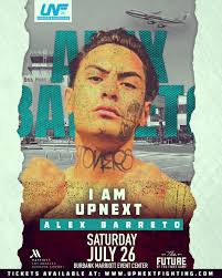𝐔𝐏 𝐍𝐄𝐗𝐓: Another bout added to our Burbank card, coming up in less  than two weeks! Alex “Under the Blood” Barreto 🆚 “Baby Punch” Liam Conroy  👊 #UNF26 🗓️ Saturday, July 26