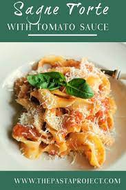 Sagne Torte With Tomato Sauce The Pasta Project Recipe Pasta Recipes Recipes Pasta Dishes