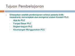 Programmable logic controller merupakan peralatan yang dapat digunakan oleh perusahaan dalam mengelola jalannya operasional pabrik dan sejenisnya yang membutuhkan sisitem otomatisasi. Perkenalan Dengan Plc Programmable Logic Controller Ppt Download