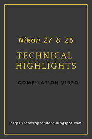 Find Next A Compilation Video Of Nikon Z7 Z6 Mirrorless Cameras Technical Highlights Nikon Nikon Mirrorless Best Camera For Photography