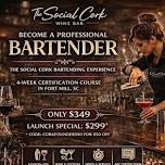 The Social Cork Bartending Experience (4-Week Certification)