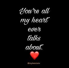 I Love You With All My Heart Mind Body And Soul Always Love And Romance Quotes Romance Quotes Beautiful Love Quotes
