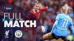 Full Match: Liverpool v Manchester City | Barclays WSL 2024-25 - YouTube