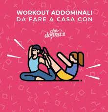5 esercizi addominali da fare a casa. Workout Addominali Esercizi Utili Per L Addome Da Fare A Casa