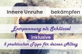 Doch nach etwa fünf minuten hatte ich mich damit abgefunden. Innere Unruhe Bekampfen So Besiegst Du Deinen Inneren Gegner