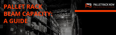 pallet rack beam capacity a guide pallet rack now