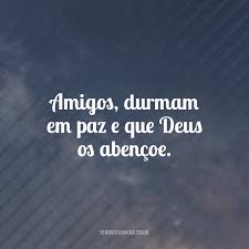 40 Frases De Boa Noite Para Amigos Que Desejam Uma Bela Noite De Sono Quantas pessoas podemos conhecer, quantas emoções somos convidados a sentir! 40 frases de boa noite para amigos que
