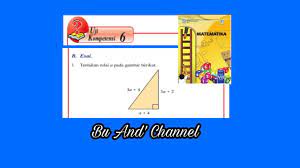 Uji kompetensi 2 matematika kelas 8. Uji Kompetensi 6 B Esai No 1 5 Matematika Kelas 8 Teorema Pythagoras Hal 45 52 Youtube