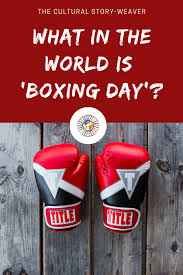 In seen list or in calendar views you can see when will be boxing day 2020 and boxing day 2021. What In The World Is Boxing Day Boxing Day Holidays Around The World Day