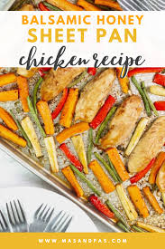 Balsamic Honey Sheet Pan Chicken Recipe Recipes Dinner Recipes Sheet Pan Meals Chicken
