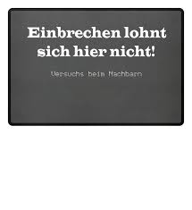 Fussmatte Einbrecher Lustige Fussmatten Witzige Spruche Lustige Spruche