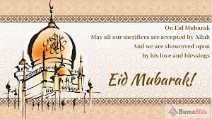 Have a happy and thriving eid, ameen. Bumanik Happy Eid Mubarak Bumanik