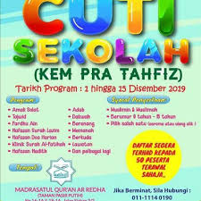 Program sekolah musim cuti adalah bertujuan mengisi masa pelajar sepanjang cuti persekolah dengan aktiviti berfaedah Program Cuti Sekolah Kem Tahfiz 1 Hingga 15 Disember 2019