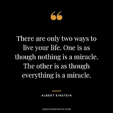 54 Best Inspirational Quotes On Miracle Life
