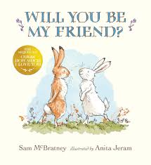 Heard these words and thought i would google it to see what the origins of the song i love you and you love me. Will You Be My Friend Guess How Much I Love You Mcbratney Sam Jeram Anita Amazon De Bucher