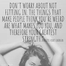 Powerful Quotes On Not Fitting In The Goal Chaser