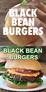 Vegan Black Bean Biurgers En 2020 Recettes De Cuisine Nourriture Delicieuse Cuisine