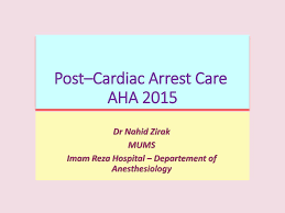 Every effort should be made to provide coronary reperfusion (pci), and interventions should be directed with this goal in mind. Post Cardiac Arrest Care Aha Ppt Video Online Download