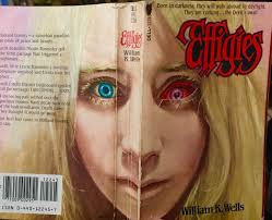 Too Much Horror Fiction: Effigies by William K. Wells (1980): Don't Shake  Me Lucifer