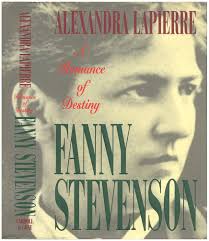Fanny Stevenson: A Romance of Destiny: Lapierre, Alexandra, Cosman, Carol:  9780786701278: Amazon.com: Books