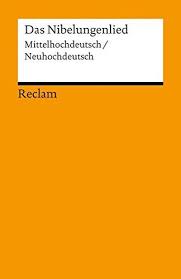 das nibelungenlied mittelhochdeutsch neuhochdeutsch rec https www amazon de dp 3150189144 ref cm sw r pi dp x ma1sybryvpywn nibelungen lied bucher