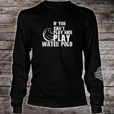 Best water polo quotes selected by thousands of our users! Funny Water Polo Quote And Shirt