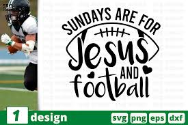 Sundays Are For Jesus And Football Graphic By Svgocean Creative Fabrica