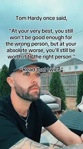 Tom Hardy with one of the best quotes of the century… #relatable #quotes  #lowest #atmybest #relationships #love #single #fyp