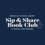 Sip and Share Book Club at Sister Lakes Brewing