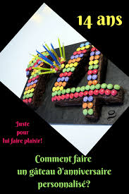 Gateau D Anniversaire Nombre 14 Gateau Anniversaire Faire Un Gateau D Anniversaire Comment Faire Un Gateau