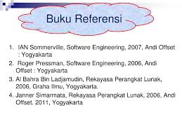 Read pdf rekayasa perangkat lunak software engineering rekayasa perangkat lunak adalah pendekatan yang sistematis terhadap pengembangan, pengoperasian, pemeliharaan dan pengakhiran (retirement) perangkat lunak. Buku Rekayasa Perangkat Lunak Roger S Pressman Pdf Berbagai Buku
