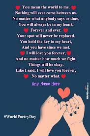 Although not all of us are skilled in creating love poems for our loved ones, there are tons of famous love poems and samples available online that you can use. Romantic Love Poetry For Lovers With Name Edit