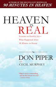 A true story of death & life. Heaven Is Real By Don Piper Cecil Murphey 9780425226469 Penguinrandomhouse Com Books