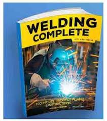 Welding Complete 2nd Edition Welding Welding And Fabrication Welding Pdf