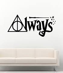 My biggest problem is the whole allegiance of wands bit that allowed harry to defeat the wand doesn't always decide to leave you. Harry Potter Wall Decals Sign Of The Deathly Hallows Quotes Always Decor Stickers Vinyl Mk2907 Buy Online In Burundi At Burundi Desertcart Com Productid 45359476