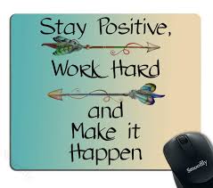 Amazon Com Smooffly Gaming Mouse Pad Custom Stay Positive Work Hard And Make It Happen Motivational Work Motivational Quotes Work Quotes Inspirational Signs