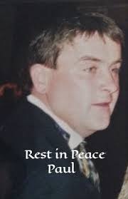 P.O.P was saddened to hear last night about the death of Paul (Putty)  McKenna from Lismoyle Road, Swatragh. I first meet Paul over 30 years ago  when he would call into the
