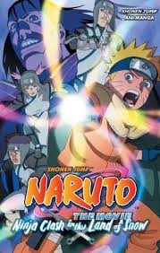 Naruto The Movie Ani Manga Vol 1 Ninja Clash In The Land Of Snow By Masashi Kishimoto Viz Media Isbn 10 1421518686 In 2020 Naruto The Movie Naruto Graphic Novel