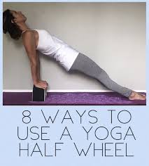 8 Ways To Use A Yoga Half Wheel Yama Mama Yoga Wheel Yoga Yoga Gear